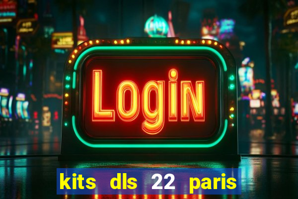kits dls 22 paris saint germain